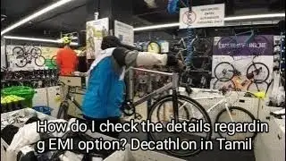 How do I check the details regarding EMI option? Decathlon in Tamil #hello buddy