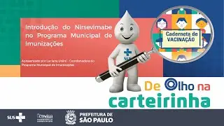 Introdução do Nirsevimabe no Programa Municipal de Imunizações
