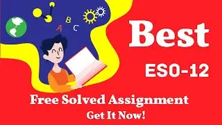 ESO 12 solved assignment |2023|