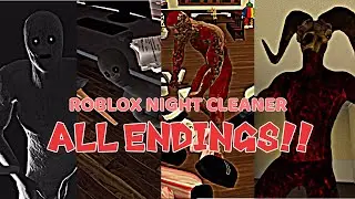 ALL ENDINGS(UPDATED) - ROBLOX NIGHT CLEANER (GUIDE) | EMIRRU