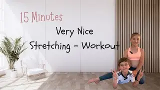 15 Minuten | Very Nice Stretching - Workout | Kein Equipment