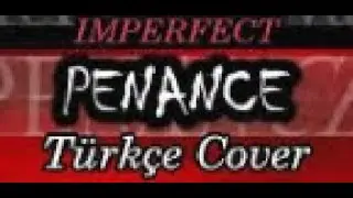 PENANCE // FORSAKEN // t&uuml;rk&ccedil;e cover // 007n7 c00lkidd m3-m4