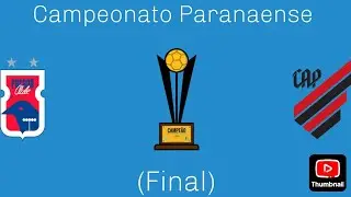 Paraná Clube x Atlético Paranaense (Paranaense Final)
