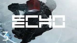 Let's Play Echo | Episode 3 | Bad/Good Teacher