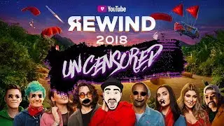YOUTUBE REWIND 2018: UNCENSORED | #YouTubeRewind