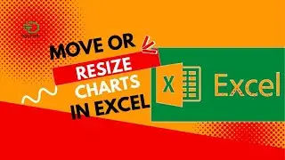 How to Move and Resize a Chart in Excel