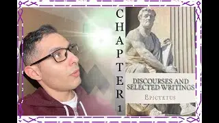 Epictetus - Chapter  1 -  Rational Faculty