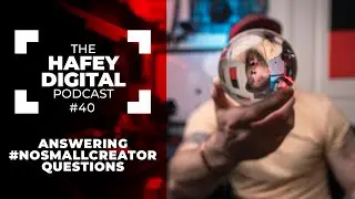 Answering Questions from the #NoSmallCreator Facebook Group | Hafey Digital Podcast Ep. 40