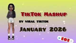 Tiktok Mashup January Aesthetic 2026 not clean