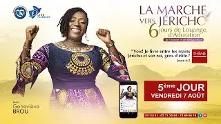 5ème  jour de LA MARCHE VERS JERICHO #GenevieveBrou