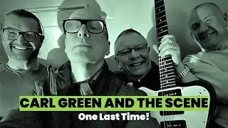 Carl Green And The Scene: One Last Time! December 2025 gig trailer