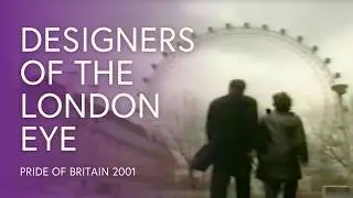 David Marks & Julia Barfield: The Designers Behind the Iconic London Eye | Pride of Britain 2001