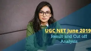 UGC NET June 2019 Result & Cutoff Analysis