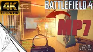 BF4 THE FORGOTTEN WEAPONS EP.12 [MP7] _ BATTLEFIELD 4 PC GAMEPLAY [4K 60FPS][NO COMMENTARY]