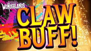 Wonderlands | CLAWBRINGER & SHOTGUN BUFFS + MORE!!
