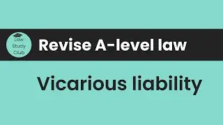Vicarious liability - A-level law revision