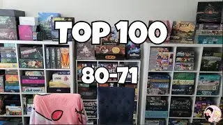 Top 100 Board Games In Our Collection: 2025 Ed. (80-71)