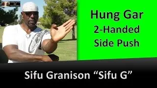 Concepts of Fighting | Sifu G | 2-Handed Side Push