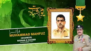 Nishan e Haider | Mahfooz Shaheed | ISPR |