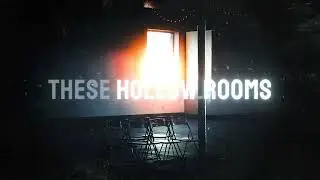 Hollow Rooms (Original Lyric Video)