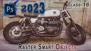raster smart objects | class 16 photoshop tutorial for beginners2023 in hindi