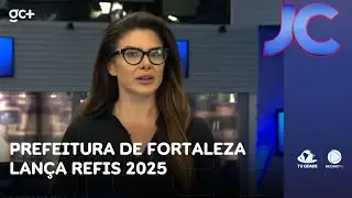 Prefeitura de Fortaleza lan&ccedil;a Refis 2025 e descontos podem chegar a 90% | Jornal da Cidade