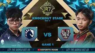 TEAM LIQUID PH vs ALTER EGO ESPORTS - Game 1 | M7 WORLD CHAMPIONSHIP - KNOCKOUT STAGE DAY 5