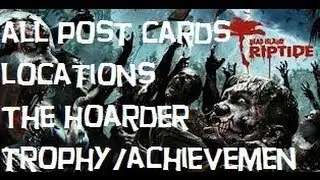 Dead Island Riptide - All Postcard Locations (The Hoarder Trophy / Achievement Guide)