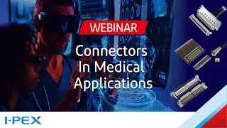 I-PEX Connector Solutions for Medical Applications / I-PEX