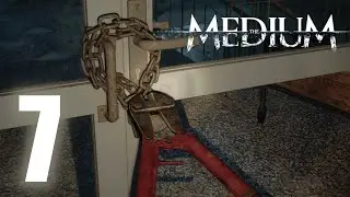 The Medium - Find a Way Into the Darkroom, Find Richard, Bolt Cutters & Send Away the Souls Part 7