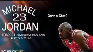 Michael Jordan |Playbook Of The Greats||Ep.1