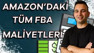 Bunları &Ouml;ğrenmeden Satışa BAŞLAMAYIN!! Amazon FBA T&uuml;m Maliyetler