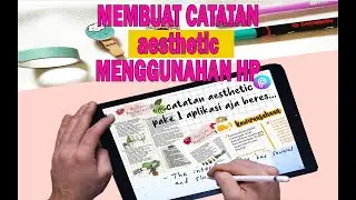 CARA MEMBUAT CATATAN DIGITAL AESTHETIC DI HANDPHONE/Digital Notes