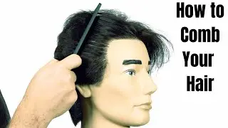 How to Comb your Hair - TheSalonGuy
