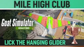 Goat Simulator Remastered - Mile High Club 🏆 Trophy / Achievement Guide (GoatVille)