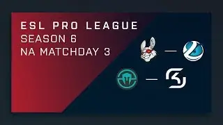 Full Broadcast: Misfits vs. Luminosity | Immortals vs. SK - NA Day 3 - ESL Pro League S6