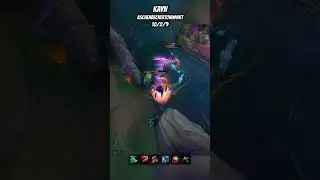 Kayn 10/2/9 Highlights