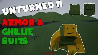 ARMOR PLATES & GHILLIE SUITS - Unturned II Devlog #30 (4.20.2.0)