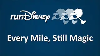 Every Mile, Still Magic | runDisney | Walt Disney World
