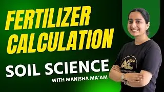 Master Fertilizer Calculation in 1 Hour | Must-Watch for IFFCO, JRF, AFO, NABARD, RRB Aspirants!