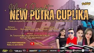 LIVE MANUK DANGDUT NEW PUTRA CUPLIKA 