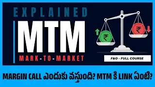 Mark-to-Market (MTM) Masterclass | Futures Trading Full Course in Telugu