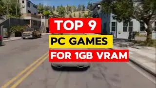 Top 9 PC Games For 1GB VRAM