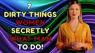 7 &lsquo;Dirty&rsquo; Things Women Secretly Want Men to Do But Never Say Out Loud