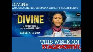 Amanda Cordner, Christina Bryson & Caire Burns talk about Divine at Summerworks