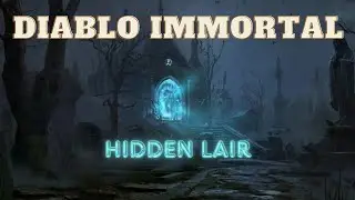 Hidden Lair l Diablo Immortal