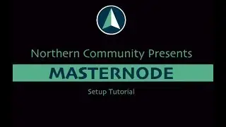 Northern Masternode Setup Tutorial