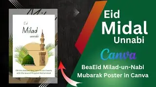 How to Make Eid Milad-un-Nabi Mubarak Poster in Canva | Islamic Design Tutorial