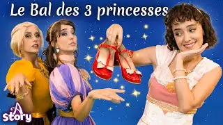 Le Bal des 3 princesses - A Story French