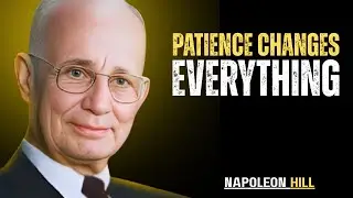 Patience Is POWER &ndash; Wait Quietly, Strike Hard, WIN Smart | Napoleon Hill